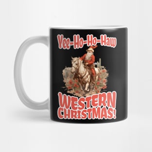 Yee-Ho-Ho-Haw Western Christmas Santa Cowboy Mug